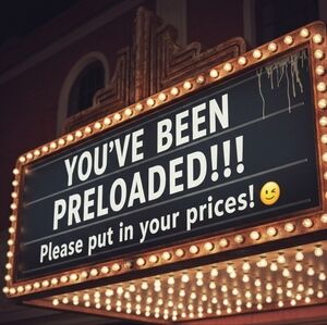 You've Been Preloaded!!